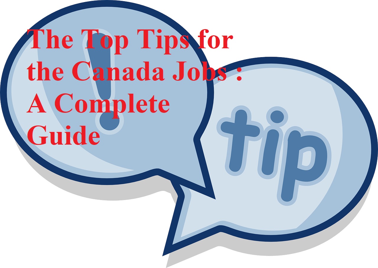 Tips for the canada jobs