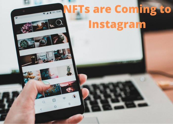 NFTs are Coming to Instagram